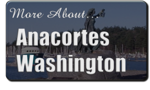 Learn More About Anacortes Washington